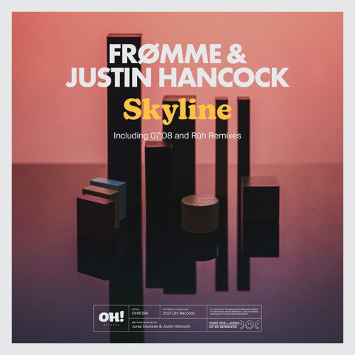 Frømme & Justin Hancock - Skyline [OHR094]